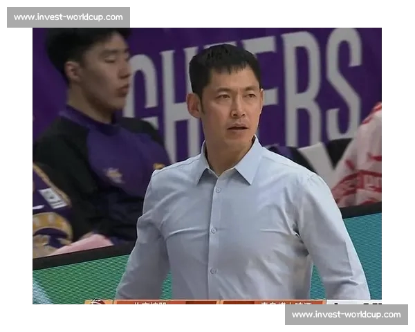 张庆鹏执教北控革新战术 陈国豪迎投射蜕变机遇